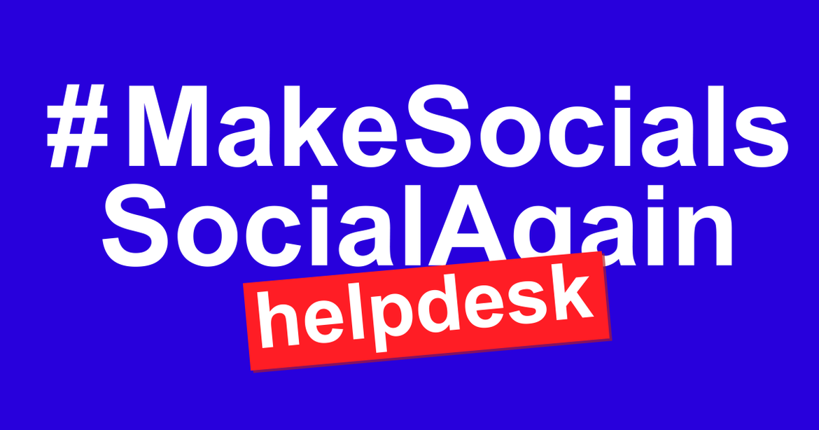 Helpdesk: Social Socials (April)